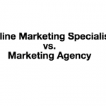 Online Marketing Specialist Vs Marketing Agency