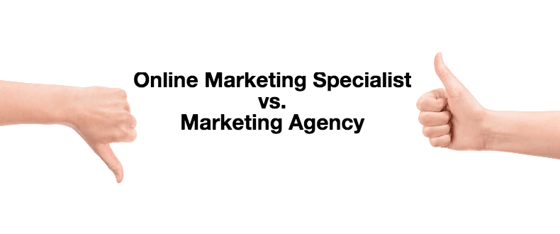 Online Marketing Specialist Vs Marketing Agency