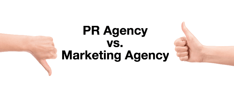 PR Agency Vs Marketing Agency