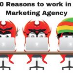 10 Reasons to work in a Marketing Agency