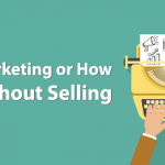 Content Marketing or How to Sell Without Selling
